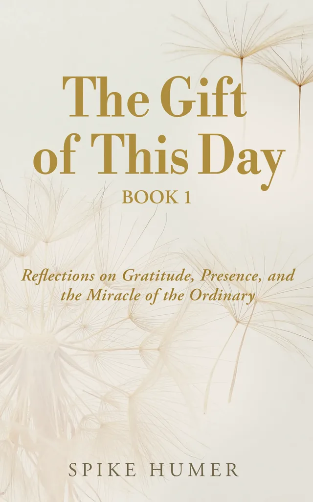 Cover of The Gift of This Day, Book One by Spike Humer